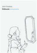 Książka : Odłamki do... - Julia Chudecka