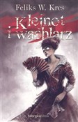 Książka : Klejnot i ... - Feliks W. Kres