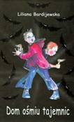 Dom ośmiu ... - Liliana Bardijewska -  foreign books in polish 