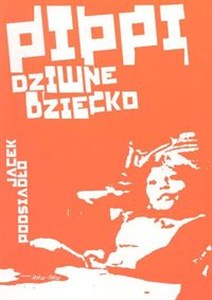 Obrazek Pippi dziwne dziecko