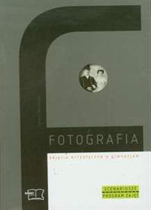 Picture of Zajęcia artystyczne Fotografia Scenariusze Program zajęć Gimnazjum
