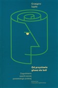Od przysło... - Grzegorz Szpila -  Książka z wysyłką do UK
