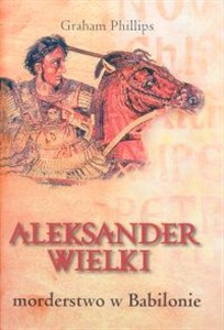 Obrazek Aleksander Wielki morderstwo w Babilonie