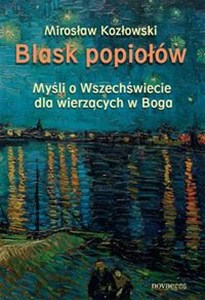 Obrazek Blask popiołów Myśli o Wszechświecie dla wierzących w Boga