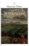 Książka : Nowy matec... - Marian Pilot