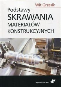 Obrazek Podstawy skrawania materiałów konstrukcyjnych