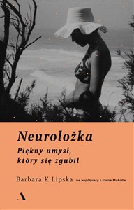 Picture of Neurolożka Piękny umysł, który się zgubił