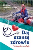 Książka : Daj szansę... - Krystyna Szyrocka-Szwed