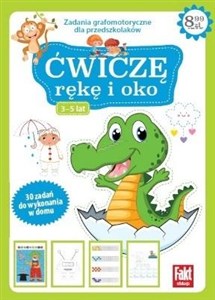 Obrazek Ćwiczę rękę i oko nr 2. Zadania grafomotoryczne dla przedszkolaków 3-5 lat