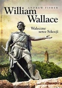 Obrazek William Wallace Waleczne serce Szkocji