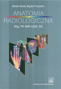 Obrazek Anatomia radiologiczna Rtg TK MR USG S.C.