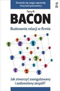Obrazek Budowanie relacji w firmie Jak stworzyć zaangażowany i zadowolony zespół?