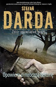 Obrazek Opowiem ci mroczną historię Zbiór opowiadań grozy