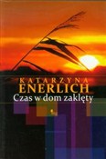 Czas w dom... - Katarzyna Enerlich -  Polish Bookstore 