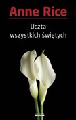 Książka : Uczta Wszy... - Anne Rice