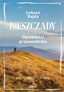 Obrazek Bieszczady. Opowieści przewodnika