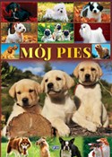 polish book : Mój pies - Opracowanie Zbiorowe