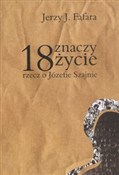 Zobacz : 18 znaczy ... - Jerzy J. Fąfara