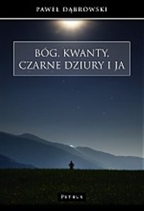 Obrazek Bóg, kwanty, czarne dziury i ja