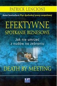 Obrazek Efektywne spotkanie biznesowe Jak nie umrzeć z nudów na zebraniu