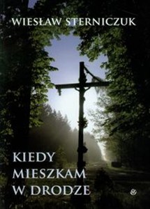 Obrazek Kiedy mieszkam w drodze