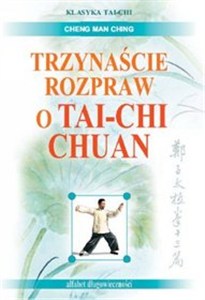Obrazek Trzynaście rozpraw o tai-chi chuan
