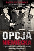 Opcja niem... - Piotr Zychowicz -  books in polish 