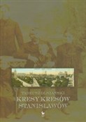 Kresy kres... - Tadeusz Olszański - Ksiegarnia w UK