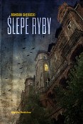 Ślepe ryby... - Bohdan Głębocki -  books in polish 