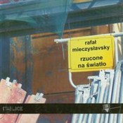Rzucone na... - Rafał Mieczysłavsky -  books in polish 