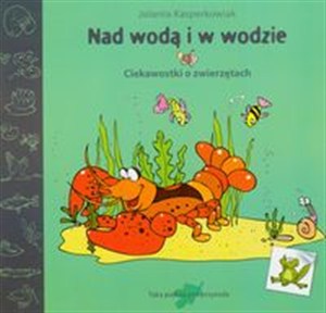 Obrazek Nad wodą i w wodzie Ciekawostki o zwierzętach