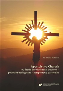 Picture of Apostolstwo Chorych. 100-letnie doświadczenie