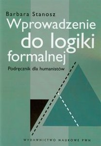 Obrazek Wprowadzenie do logiki formalnej Podręcznik dla humanistów