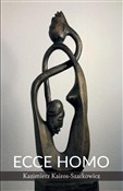 polish book : Ecce Homo - Kazimierz Kairos-szarkowicz