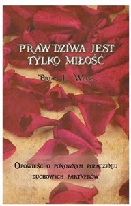 Obrazek Prawdziwa jest tylko miłość