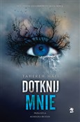 Dotknij mn... - Tahereh Mafi - Ksiegarnia w UK