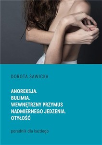 Obrazek Anoreksja. Bulimia. Wewnętrzny przymus..