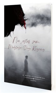 Picture of Nie jesteś sam. Medytacja Drogi Krzyżowej