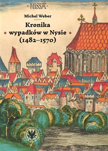 Obrazek Kronika wypadków w Nysie (1482-1570)
