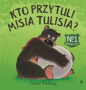 Obrazek Kto przytuli Misia Tulisia?