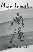 Zobacz : Moje kopyt... - Piotr Wierzbicki