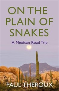 Picture of On the Plain of Snakes A Mexican Road Trip