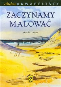 Picture of Zaczynamy malować Atelier akwarelisty