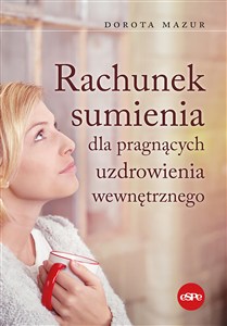 Obrazek Rachunek sumienia dla pragnących uzdrowienia wewnętrznego