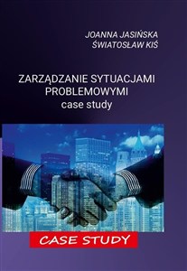 Obrazek Zarządzanie sytuacjami problemowymi. Case study