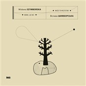 Zobacz : Może to ws... - Wisława Szymborska