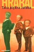 Zobacz : Taka piękn... - Bohumil Hrabal