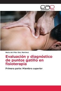 Obrazek Evaluación y diagnóstico de puntos gatillo en fisioterapia