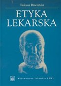 Książka : Etyka leka... - Tadeusz Brzeziński
