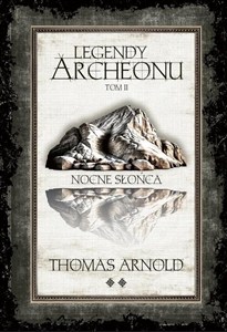 Obrazek Nocne Słońca. Legendy Archeonu. Tom 2 (barwione brzegi)